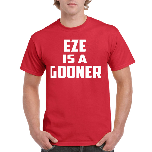 Eze Is A Gooner T-shirts